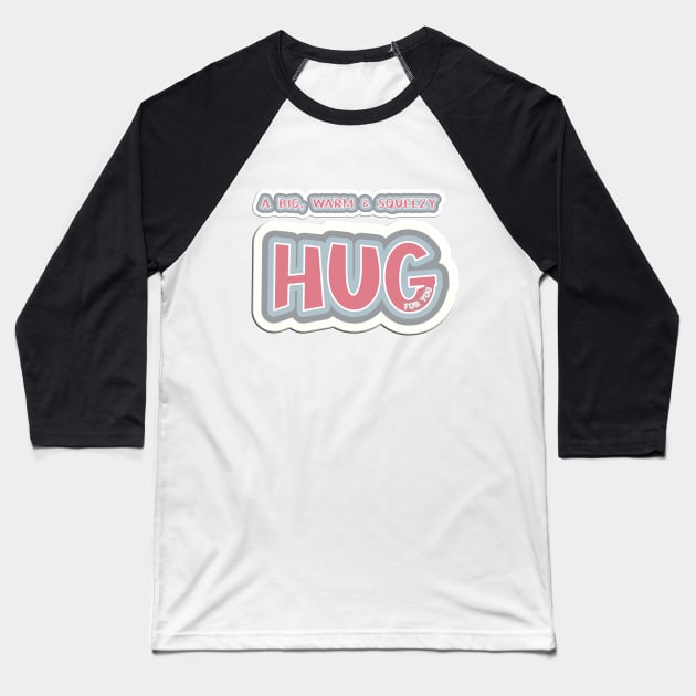 Send someone special a big squeezy hug Baseball T-Shirt by CarolineLaursen